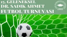 15th Dr. Sadık Ahmet Football Tournament kicks off
