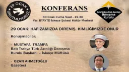 Conference titled “January 29: Resistance in our memory, honor in our identity” to be held in İskeçe