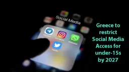 Greece to restrict social media access for under-15s by 2027
