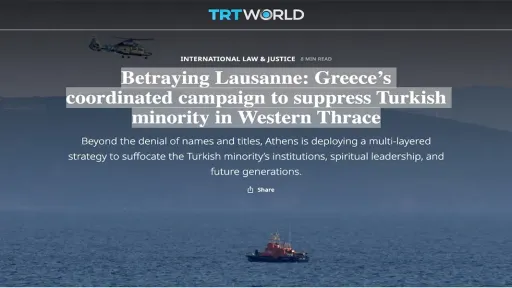 Betraying Lausanne: Greece’s coordinated campaign to suppress Turkish minority in Western Thrace