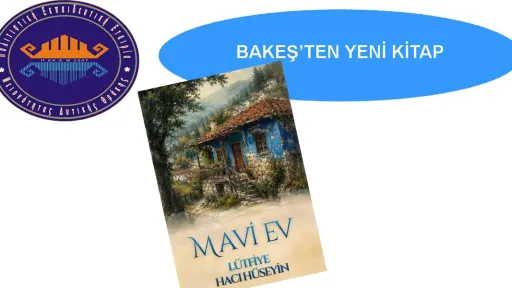 BAKEŞ publishes New Children’s book “Mavi Ev” inspired by Western Thrace life