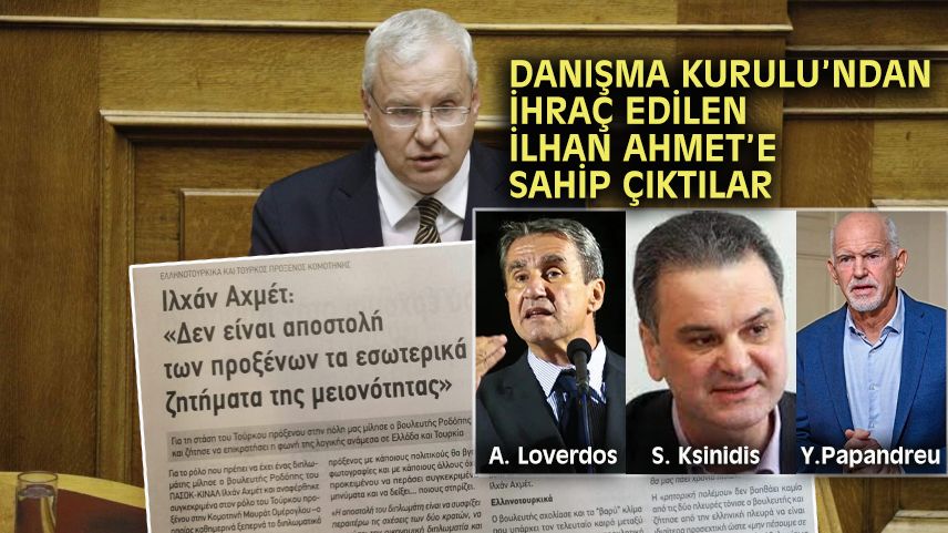 Papandreou, Loverdos and Ksinidis supported İlhan Ahmet