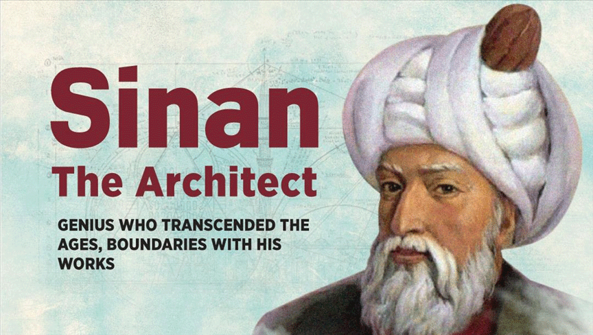 Sinan: A great Ottoman architect