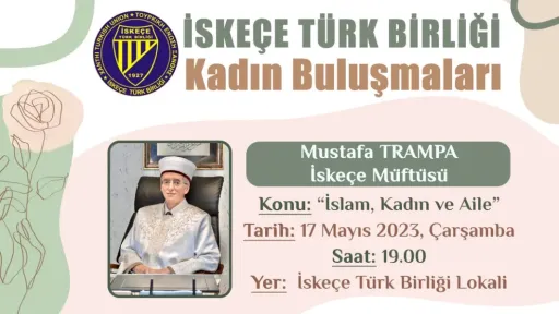 İskeçe Mufti Mustafa Trampa to be Guest Speaker at İskeçe Turkish Union's 'Women's Meetings'